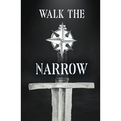 Walk the Narrow