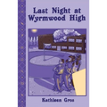 Last Night at Wyrmwood High