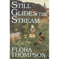 Still Glides the Stream