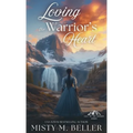 Loving the Warrior's Heart