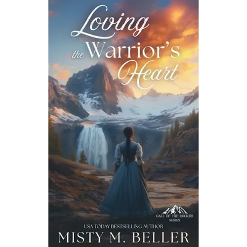 Loving the Warrior's Heart