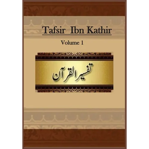 Tafsir Ibn Kathir: Volume 1