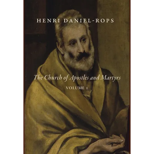 The Church of Apostles and Martyrs, Volume 1