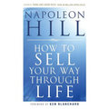 How to Sell Your Way Through Life