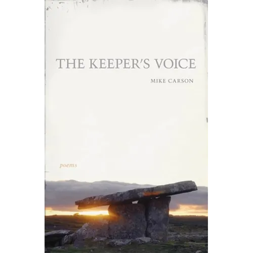 The Keeper's Voice: Poems