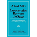 Cooperation Between the Sexes: Writings on Women and Men, Love and Marriage, and Sexuality