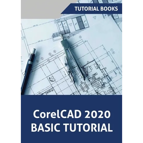 CorelCAD 2020 Basics Tutorial