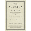 The Al Qaeda Reader: The Essential Texts of Osama Bin Laden's Terrorist Organization