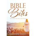Bible Bites: Proverbs, Prayers, and Peace