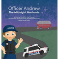 Officer Andrew, the Midnight Mechanic: A Midnight Rescue That Shows What Real Heroes Do
