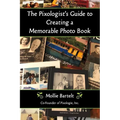 The Pixologist's Guide to Creating a Memorable Photo Book