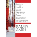 Russia and the Long Transition from Capitalism to Socialism