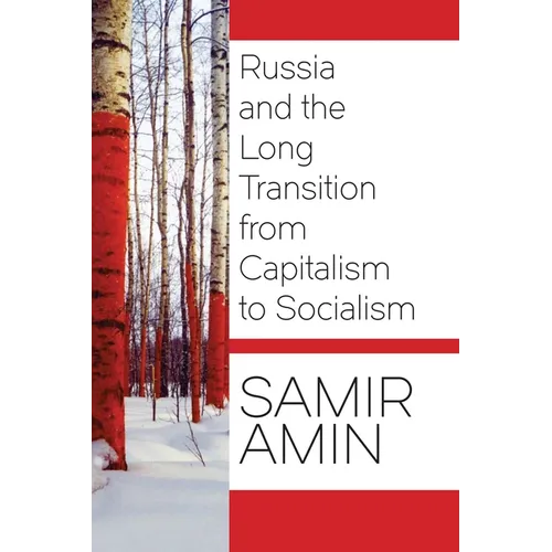 Russia and the Long Transition from Capitalism to Socialism