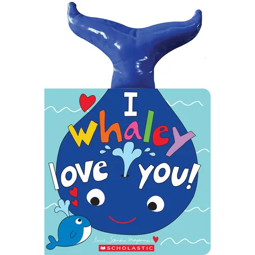 I Whaley Love You!