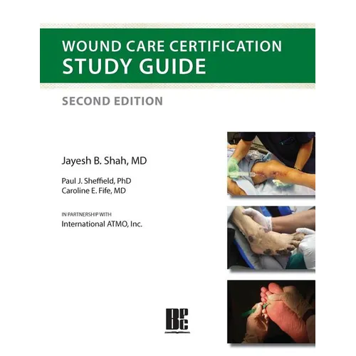Wound Care Certification Study Guide 2nd Edition