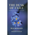 The Dusk of Exile: Poems of Longing and Light