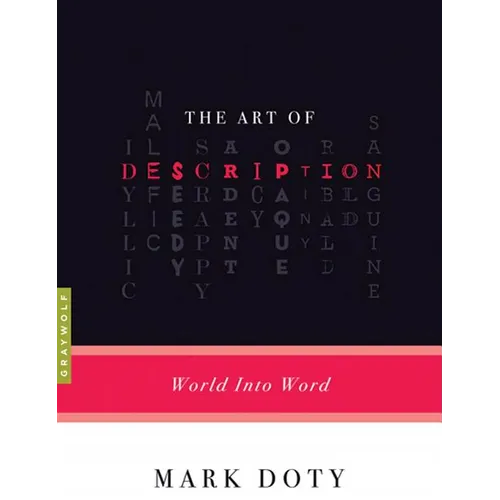 The Art of Description: World Into Word