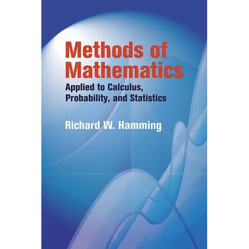 Methods of Mathematics Applied to Calculus, Probability, and Statistics