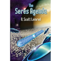 The Seres Agenda: (Uncover Deliberately Hidden Truth)