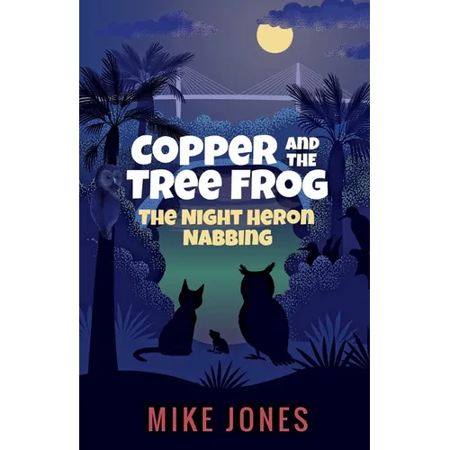 Copper and the Tree Frog: The Night Heron Nabbing