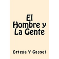 El Hombre y La Gente (Spanish Edition)