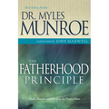 The Fatherhood Principle: God's Design and Destiny for Every Man