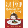 Rottenkid: A Succulent Story of Survival