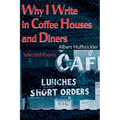 Why I Write in Coffee Houses and Diners: Selected Poems