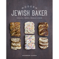 Modern Jewish Baker: Challah, Babka, Bagels & More