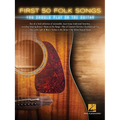 First 50 Folk Songs You Should Play on Guitar