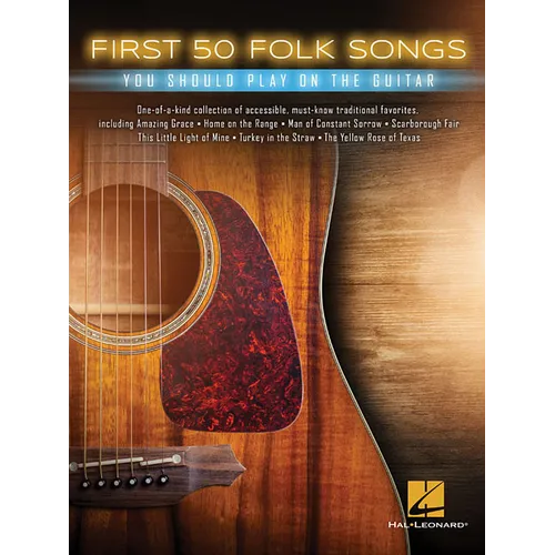 First 50 Folk Songs You Should Play on Guitar