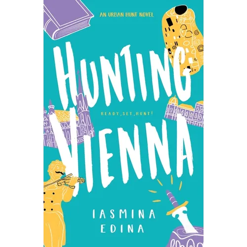 Hunting Vienna: A YA Contemporary Adventure