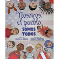 Nosotros, El Pueblo Somos Todos (We the People Is All the People Spanish Edition): A Picture Book