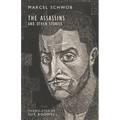 The Assassins: and Other Stories