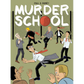 Murder School