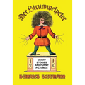 Der Struwwelpeter: Merry Stories and Funny Pictures