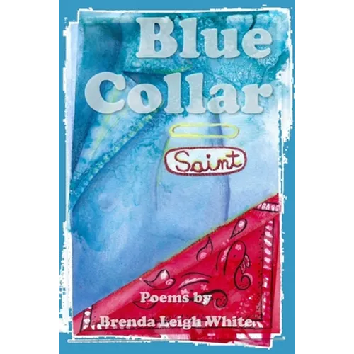 Blue Collar Saint