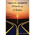 Life's Lil Journeys: Lil Tips for My Lil Brothers