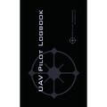 Uav Pilot Logbook: An Easy-to-Use Drone Flight Logbook With Space For 1000 Flights - Log Your Drone Pilot Experience Like a Pro!