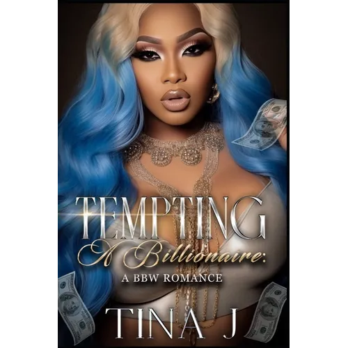Tempting A Billionaire: A BBW Romance