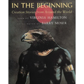 In the Beginning: Creation Stories from Around the World