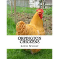 Orpington Chickens: From The Book of Poultry