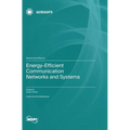 Energy-Efficient Communication Networks and Systems