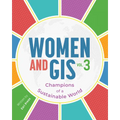Women and Gis, Volume 3: Champions of a Sustainable World