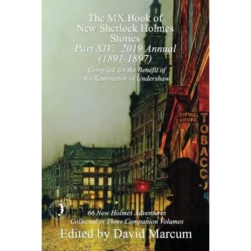 The MX Book of New Sherlock Holmes Stories - Part XIV: 2019 Annual (1891-1897)