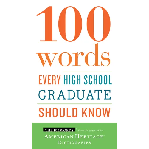 100 Words Every High School Graduate Should Know