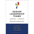 Senior Leadership Teams: What It Takes to Make Them Great