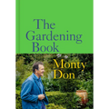 The Gardening Book: An Accessible Guide to Growing Houseplants, Flowers, and Vegetables for Your Ideal Garden