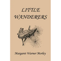 Little Wanderers, Illustrated Edition (Yesterday's Classics)