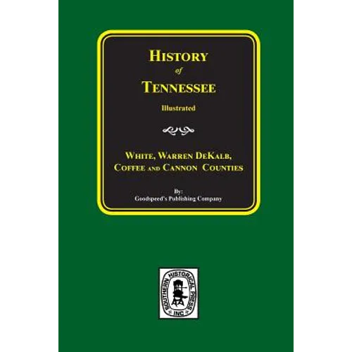 History of White, Warren, DeKalb, Coffee, and Cannon Counties.